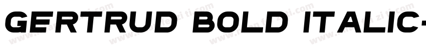 Gertrud Bold Italic字体转换